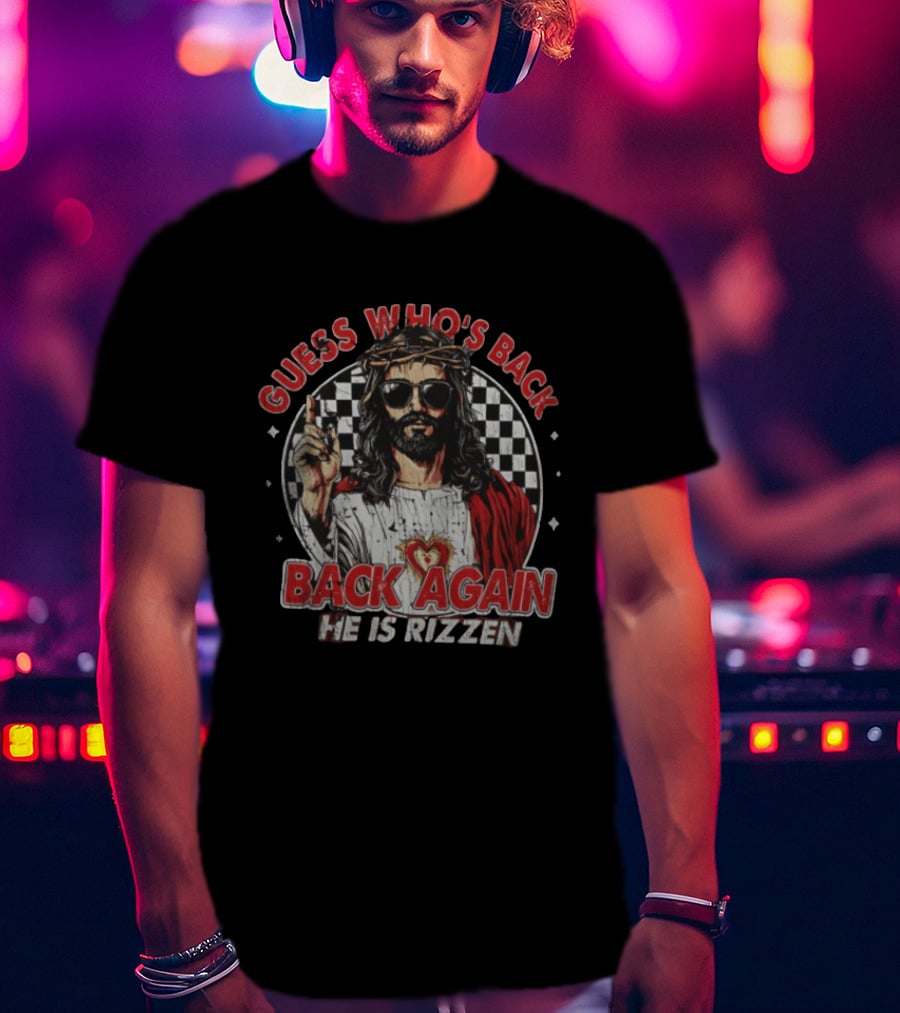 Guess Who's Back Back Again He Is Rizzen Jesus Retro Sunglasses And Red Cloak T-Shirt
