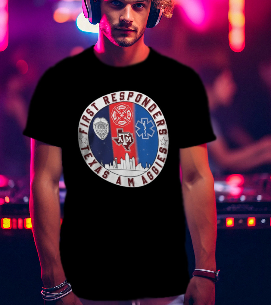 First Responders Texas A M Aggies Fire Dept Police EMS Skyline T-Shirt