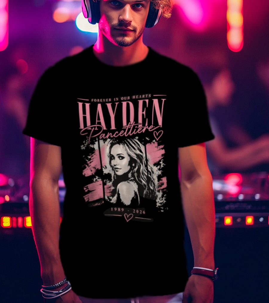 Forever In Our Hearts Hayden Pancettiere 1989 2026 T-Shirt