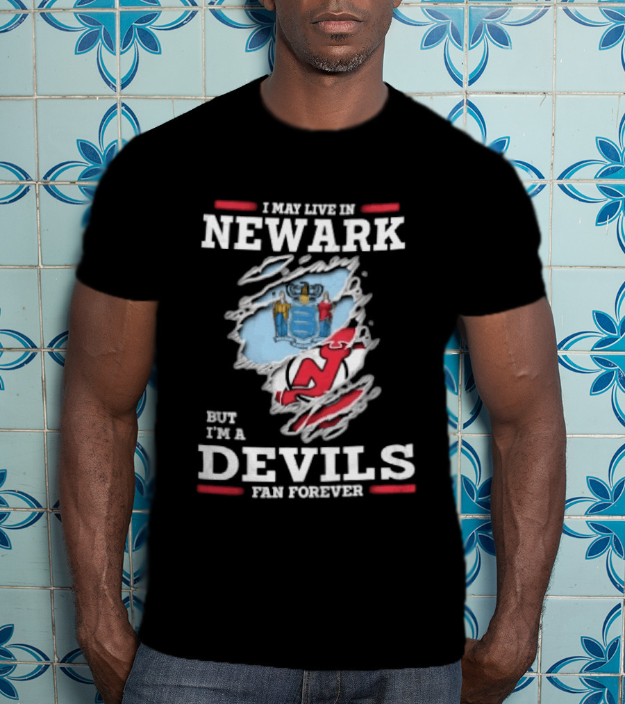 New Jersey Devils Fan Forever I May Live In Newark Ripped Hole Flag T-Shirt