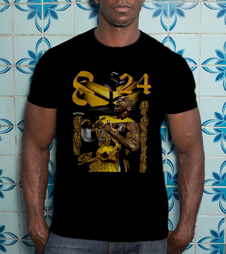 Kobe Bryant Lakers 8 24 Mamba Mentality Rest In Peace T-Shirt