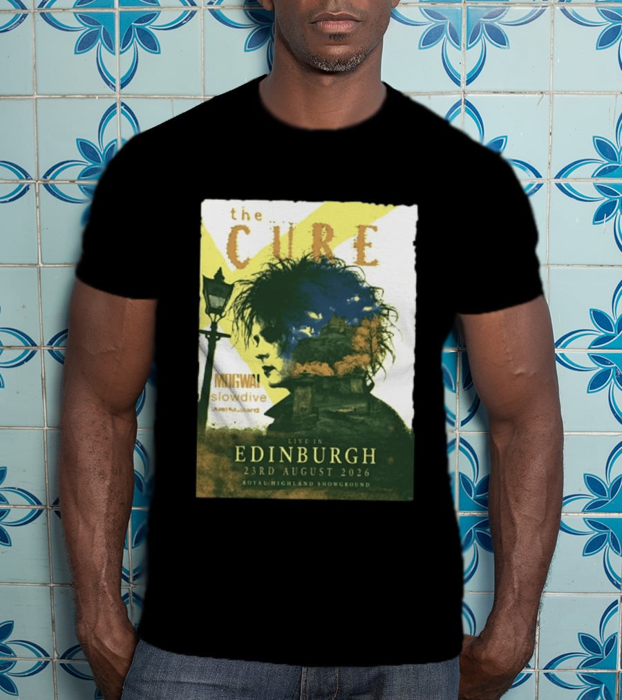 The Cure Live In Edinburgh 2026 Royal Highland Showground August 23rd Mogwai Slowdive Just Mustard T-Shirt
