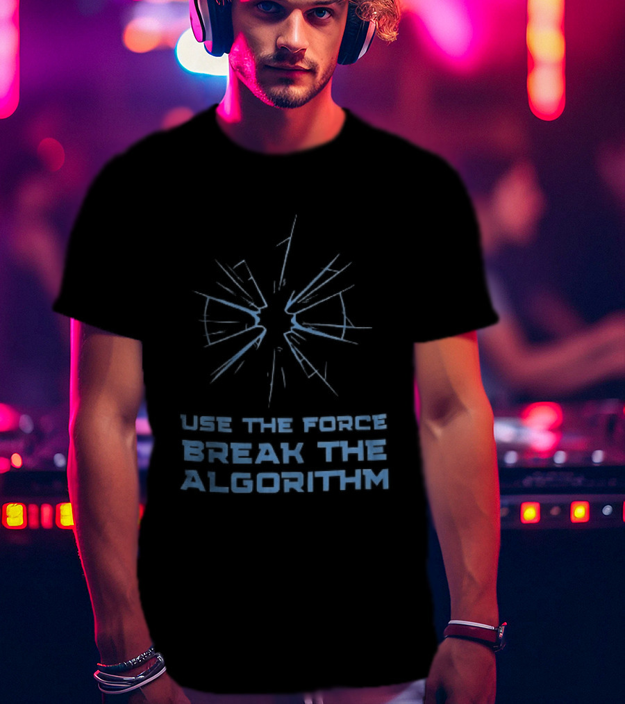 Use The Force Break The Algorithm Blue Shattered Glass Impact Crack T-Shirt