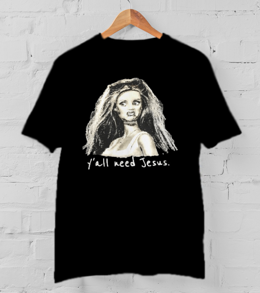 Y'all Need Jesus Disgusted Blonde Doll Sketch With Sunglasses T-Shirt
