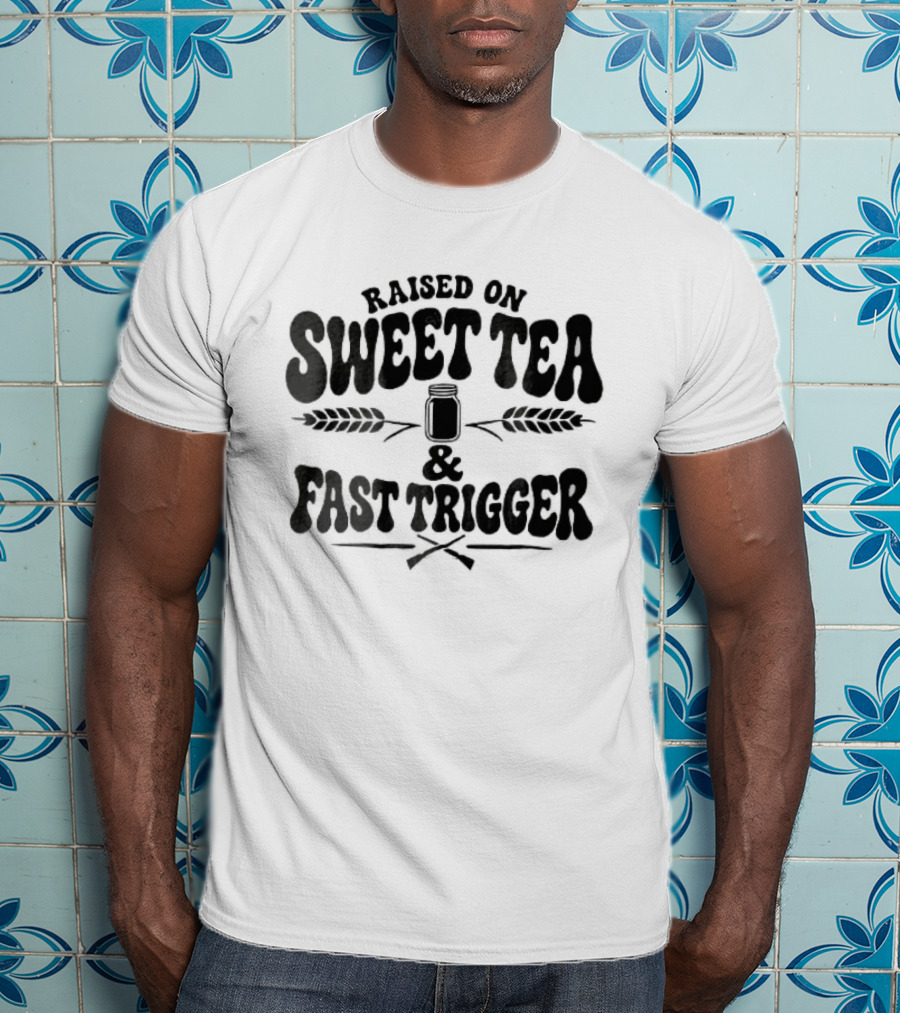Raised On Sweet Tea Fast Trigger Mason Jar Wheat Stalks Crossed Rifles T-Shirt