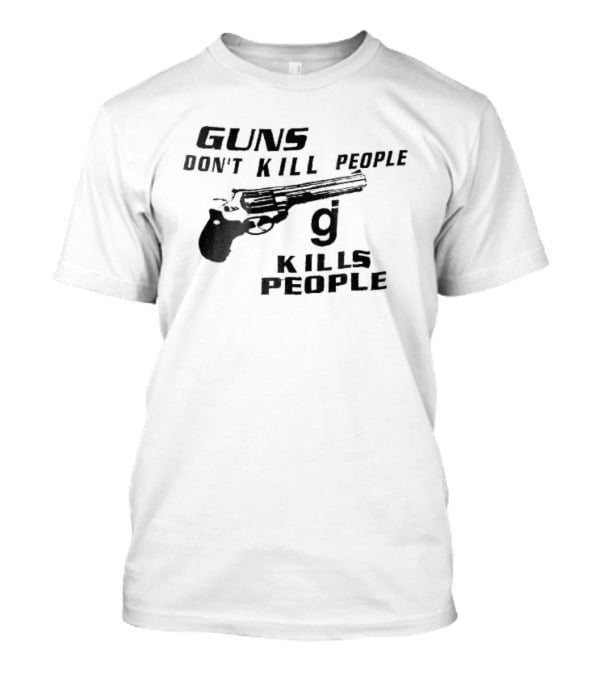 Guns Don't Kill People GJ Kills Revolver Handgun Black White Line T-Shirt