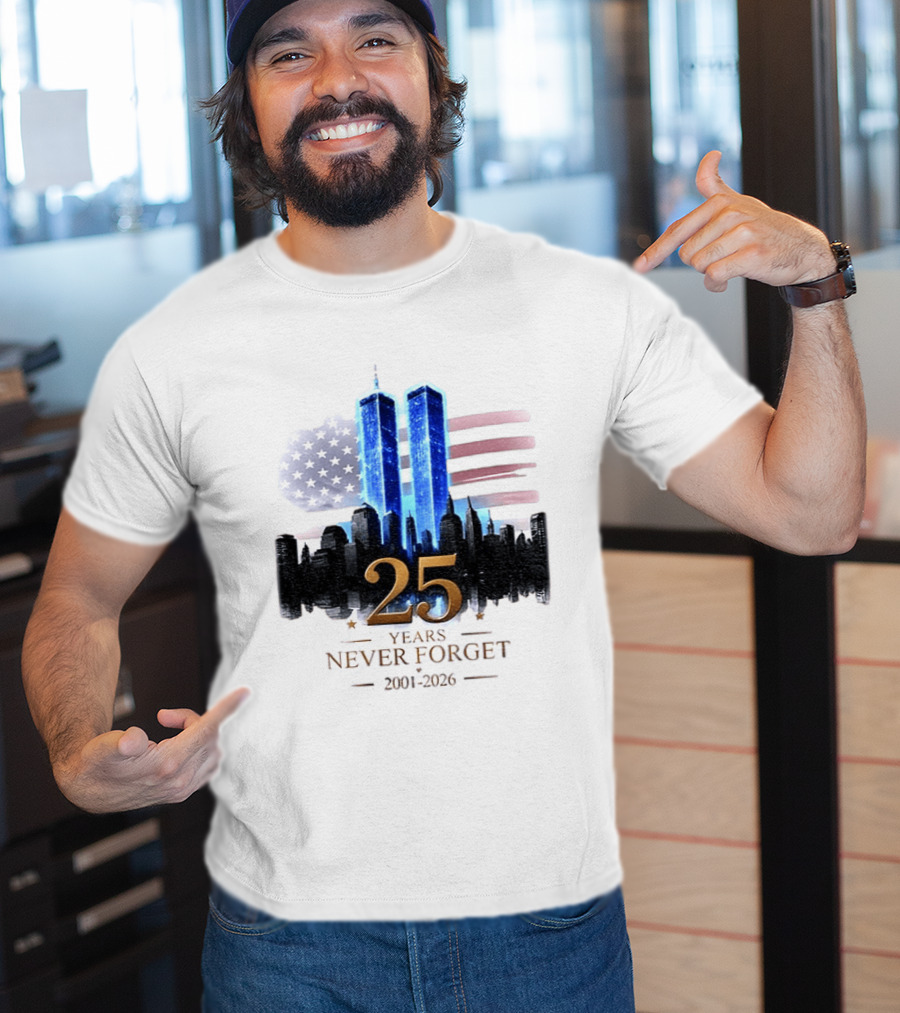 World Trade Center Towers NYC Skyline 25 Years Never Forget 2001 2026 American Flag T-Shirt