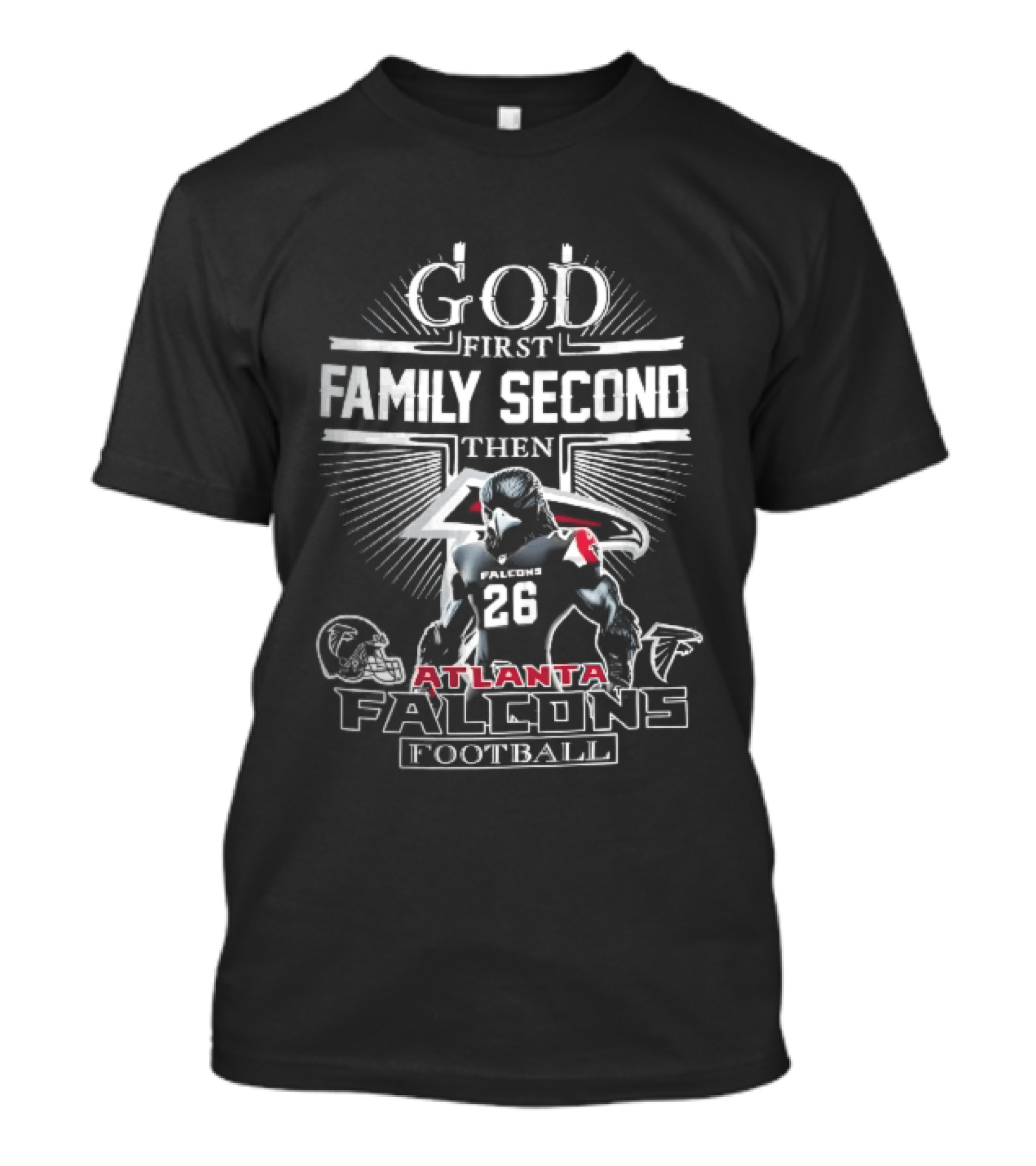 Atlanta Falcons God First Family Second Then Football Jersey 26 Helmet T-Shirt