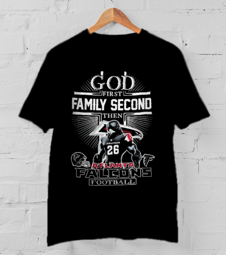 Atlanta Falcons God First Family Second Then Football Jersey 26 Helmet T-Shirt