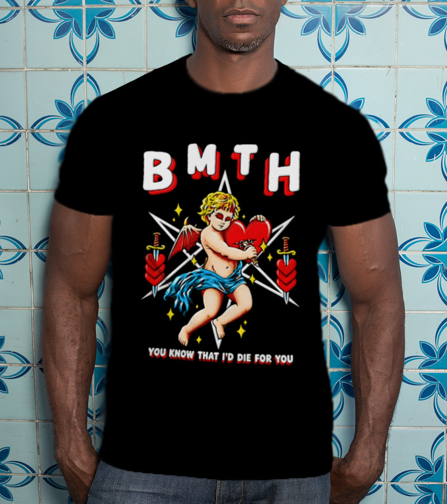 BMTH You Know That I'd Die For You Cupid Heart Wings Swords T-Shirt