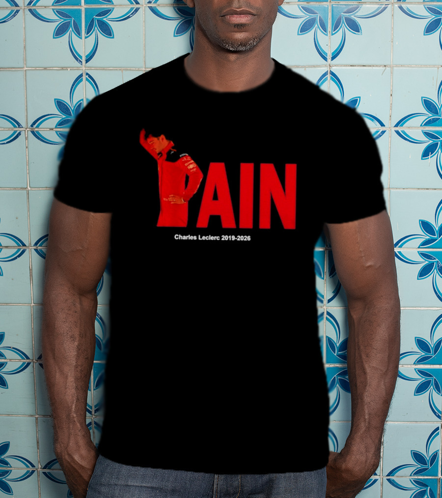 Charles Leclerc 2019 2026 Pain Formula 1 Ferrari Insights T-Shirt