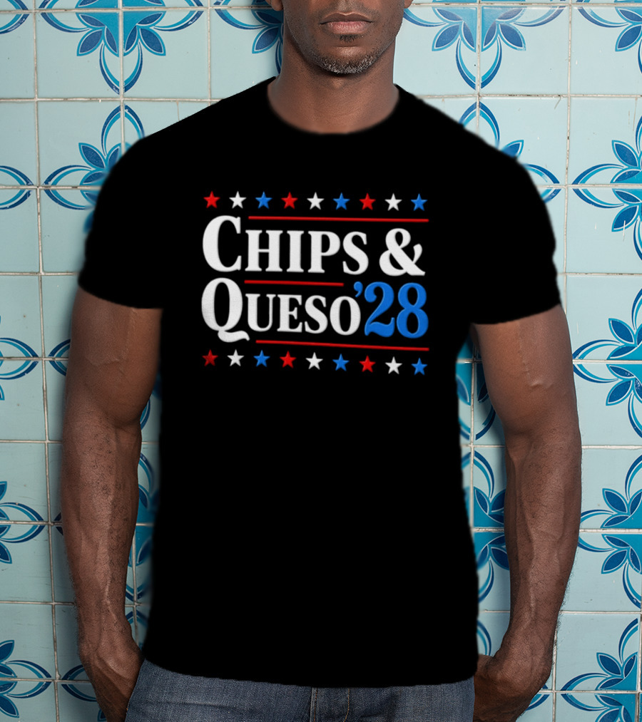 Chips And Queso 2028 Election Humor With Red White And Blue Stars T-Shirt