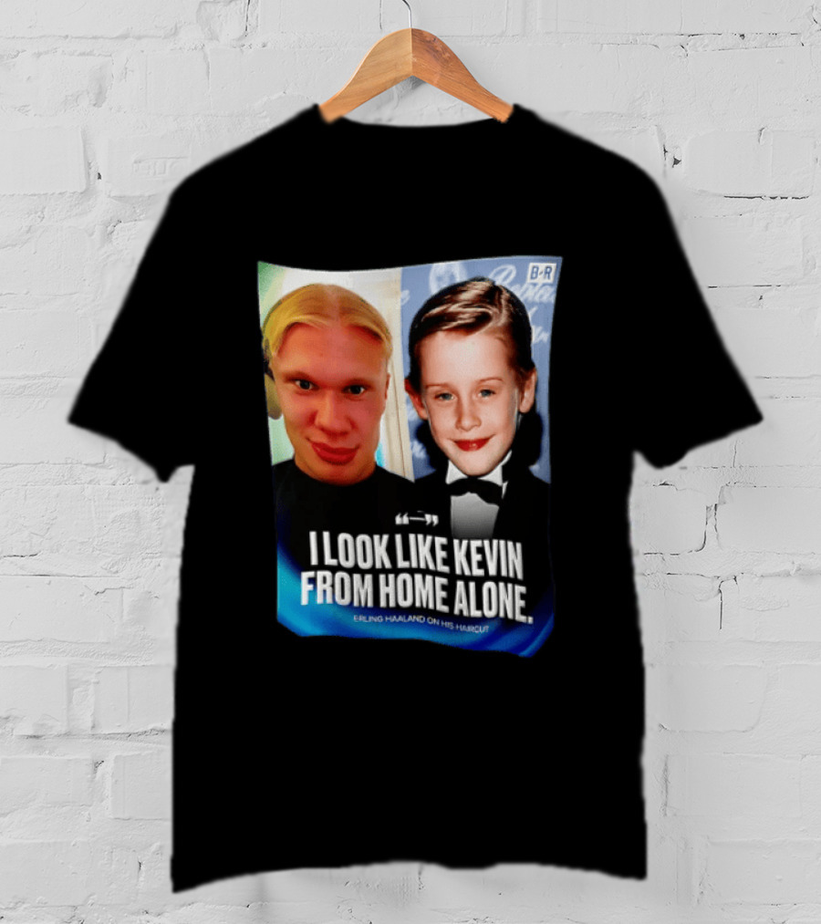 Erling Haaland I Look Like Kevin From Home Alone B/R T-Shirt