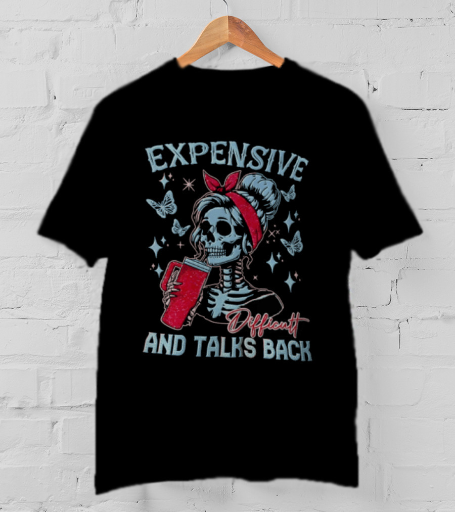 Expensive Difficult And Talks Back Skeleton With Glitter Tumbler Butterflies Stars Red Bandana T-Shirt