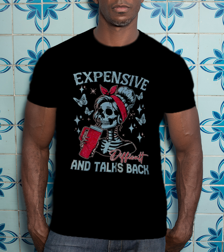 Expensive Difficult And Talks Back Skeleton With Glitter Tumbler Butterflies Stars Red Bandana T-Shirt
