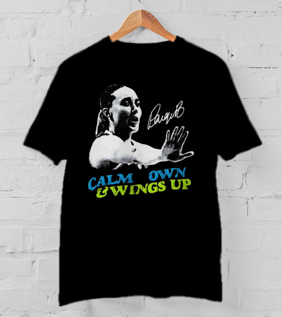 Paige Bueckers Calm Down And Wings Up Dallas Wings WNBA T-Shirt