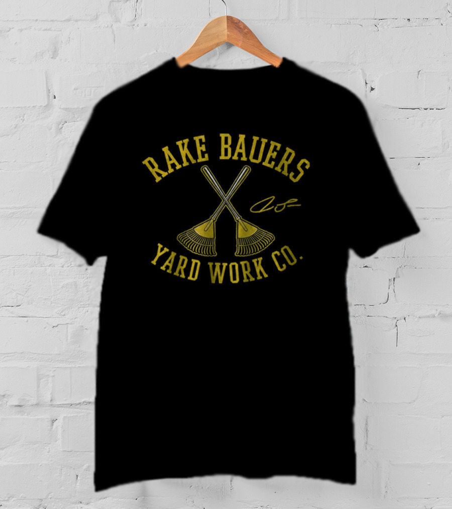 Rake Bauers Yard Work Co Crossed Rakes T-Shirt
