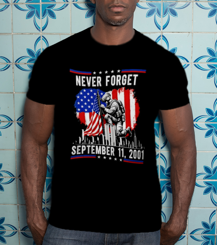 Never Forget September 11 2001 Soldier American Flag Memorial T-Shirt