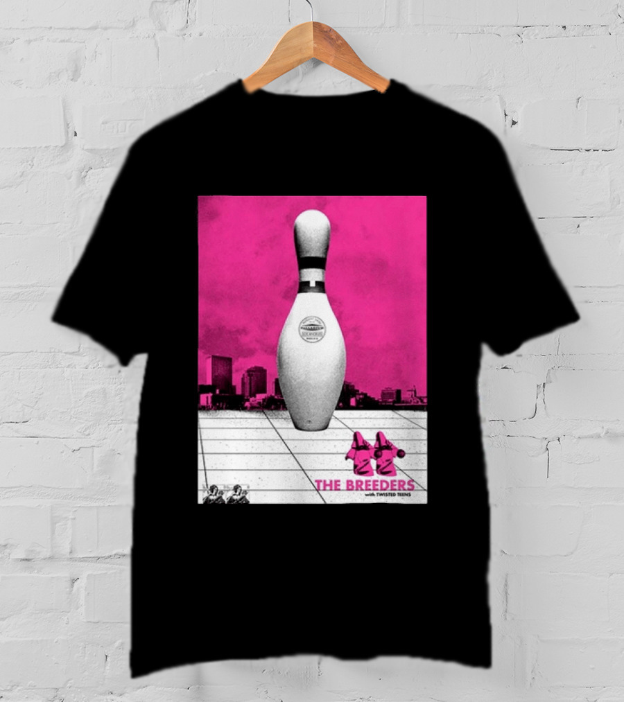 The Breeders With Twisted Teins Hollywood Palladium Los Angeles CA August 24 2026 Bowling Pin T-Shirt