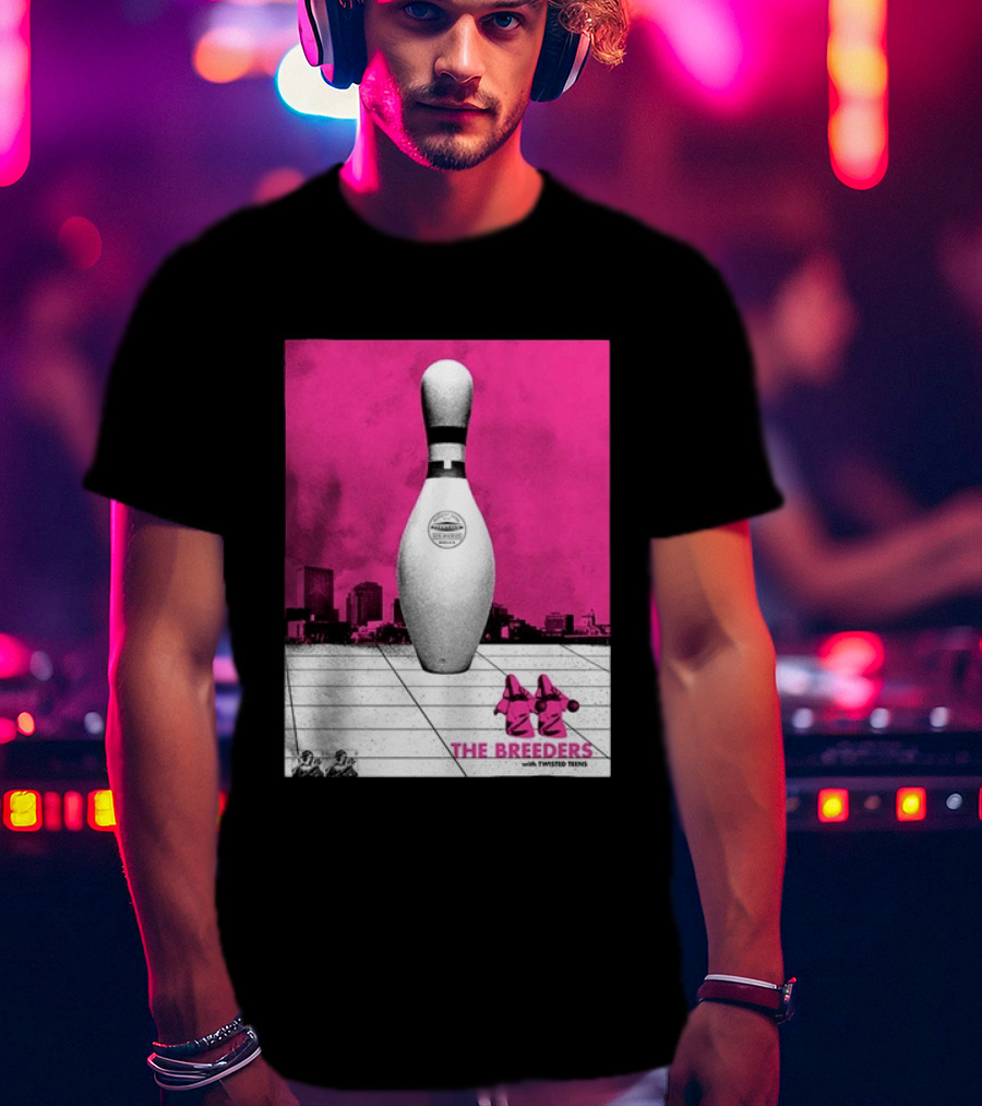 The Breeders With Twisted Teins Hollywood Palladium Los Angeles CA August 24 2026 Bowling Pin T-Shirt