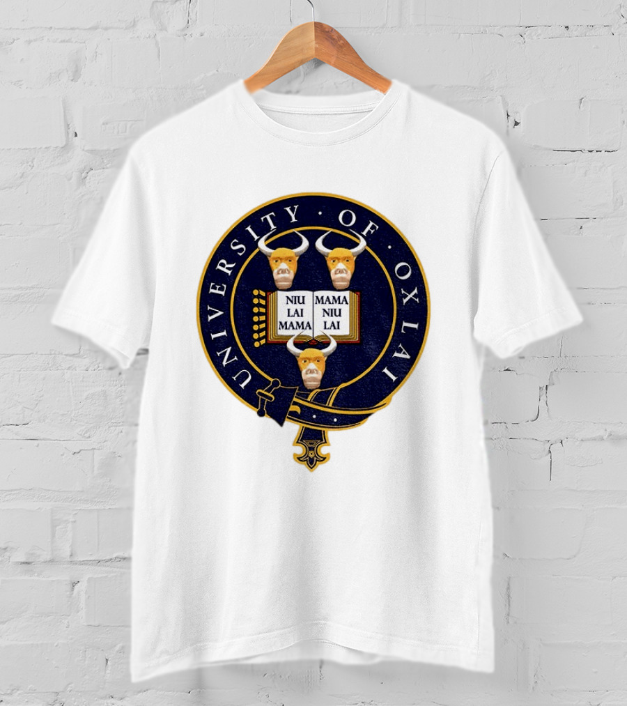 University Of Oxlai Niu Lai Mama Coat Of Arms T-Shirt