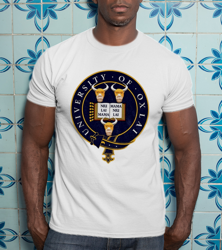 University Of Oxlai Niu Lai Mama Coat Of Arms T-Shirt