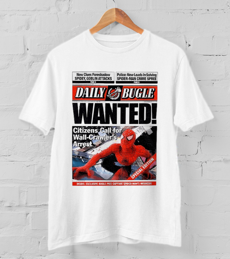 Daily Bugle Wanted Citizens Call Wall Crawler's Arrest Special Edition Spiderman Goblin Police Crime Spree T-Shirt