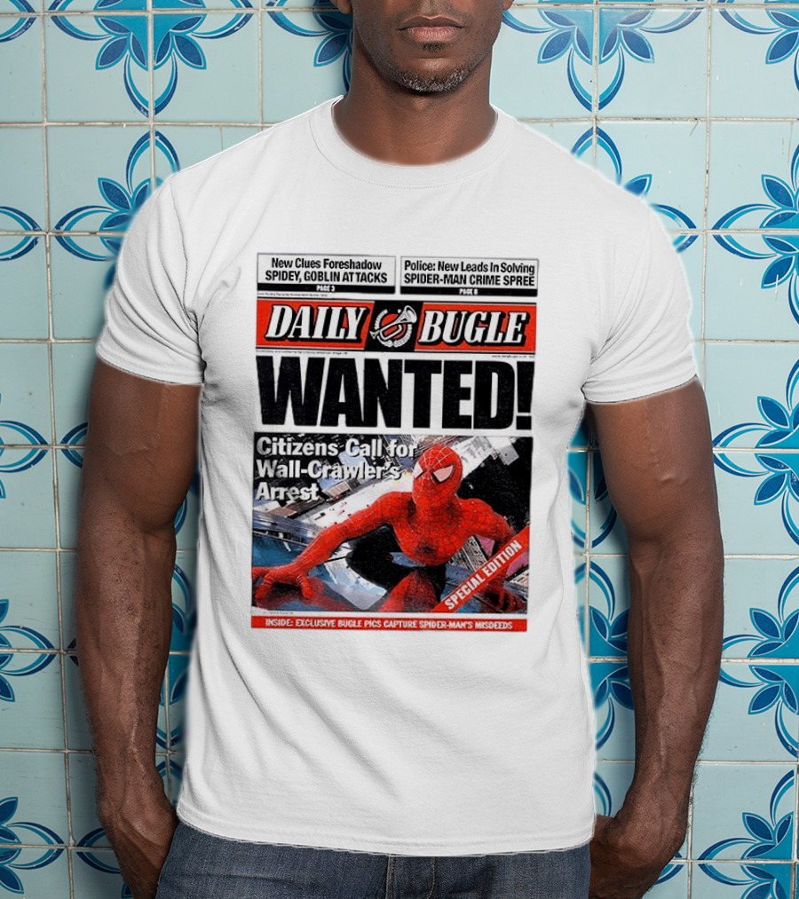 Daily Bugle Wanted Citizens Call Wall Crawler's Arrest Special Edition Spiderman Goblin Police Crime Spree T-Shirt