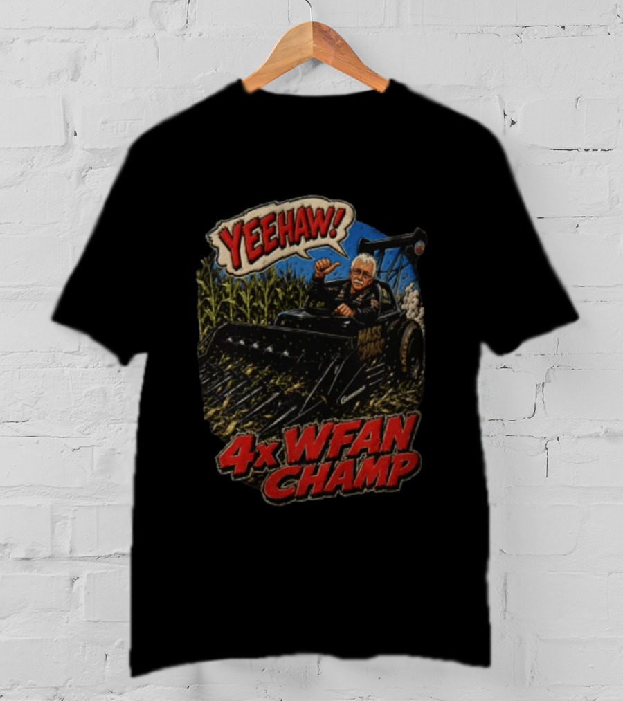 Yeehaw 4X WFAN Champ Mass Chaos Geringhoff Man In Cornfield Racer T-Shirt