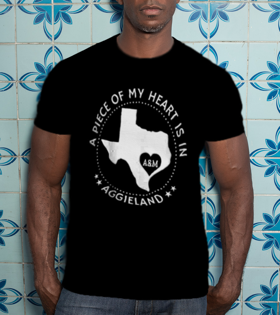 A Piece Of My Heart Is In Aggieland Texas A&M University Map Heart T-Shirt