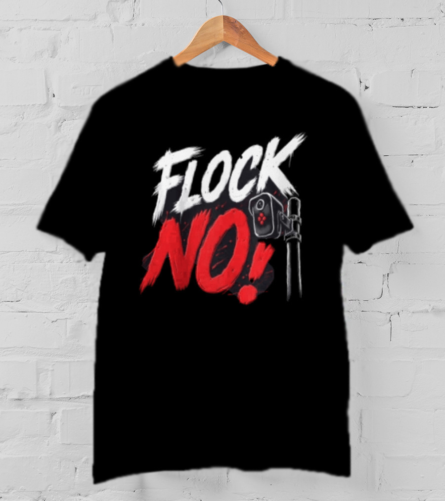 Flock No Surveillance Camera Protest T-Shirt