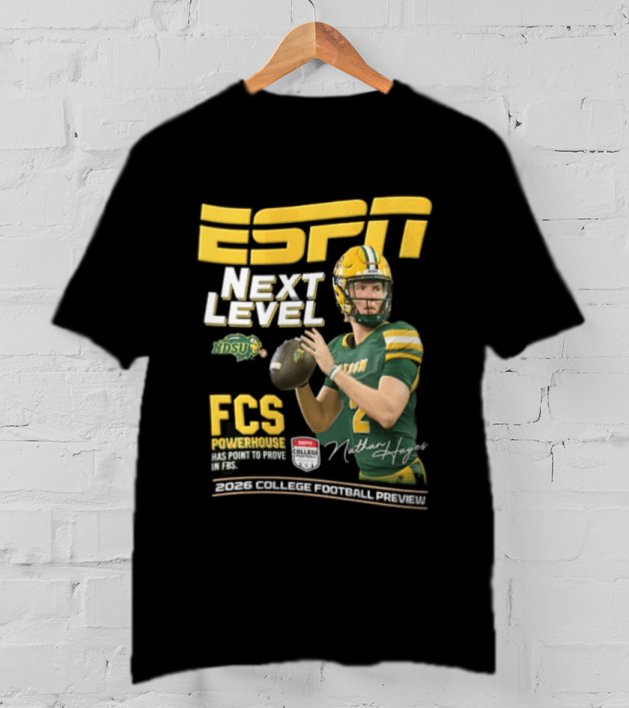 ESPN Next Level Nathan Hayes FCS Powerhouse NDSU Football 2026 T-Shirt