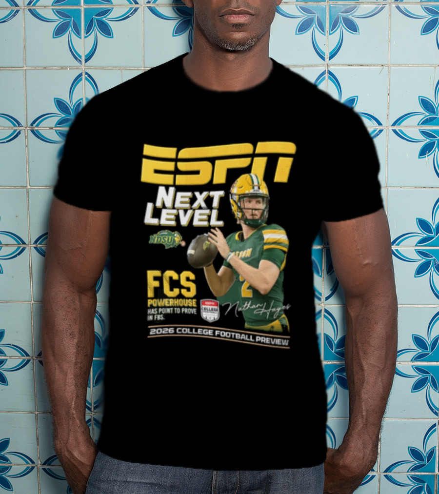ESPN Next Level Nathan Hayes FCS Powerhouse NDSU Football 2026 T-Shirt