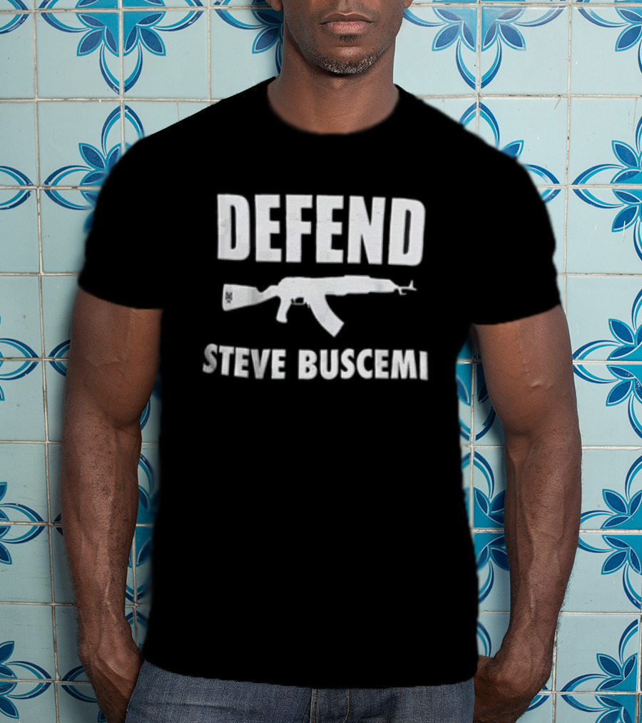 Defend Steve Buscemi AK 47 Rifle T-Shirt