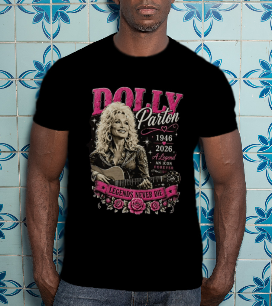 Dolly Parton 1946 2026 Legends Never Die An Icon Forever T-Shirt