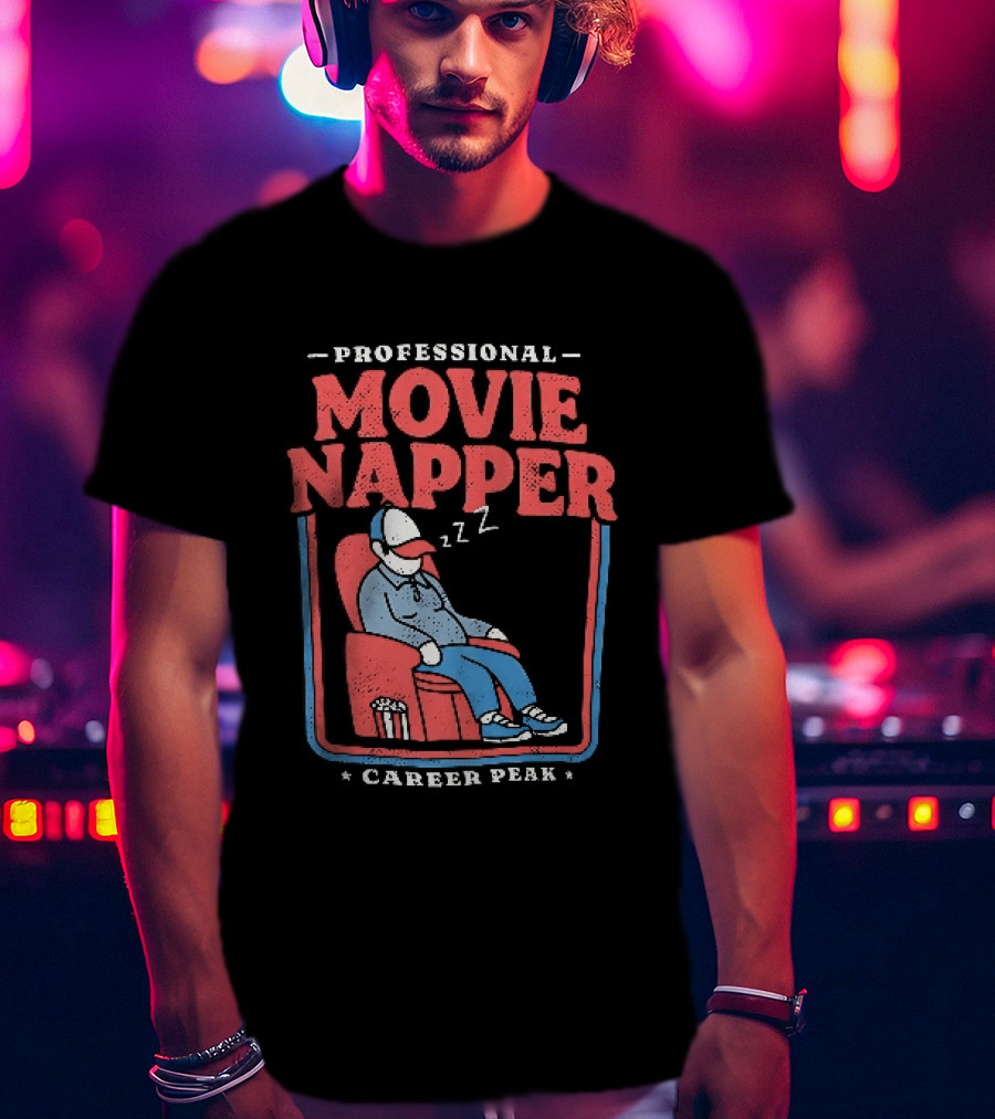 Professional Movie Napper Career Peak Experienced At Falling Asleep During Movies Zzz T-Shirt