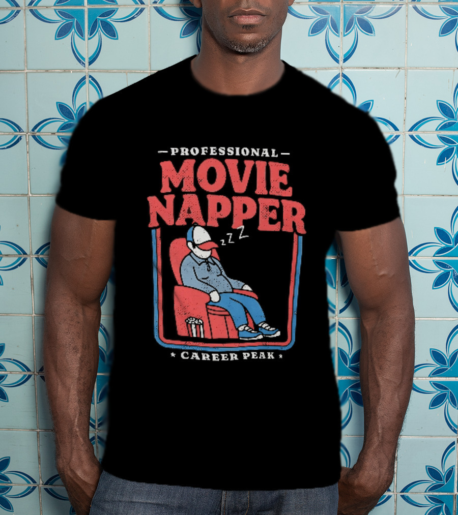 Professional Movie Napper Career Peak Experienced At Falling Asleep During Movies Zzz T-Shirt
