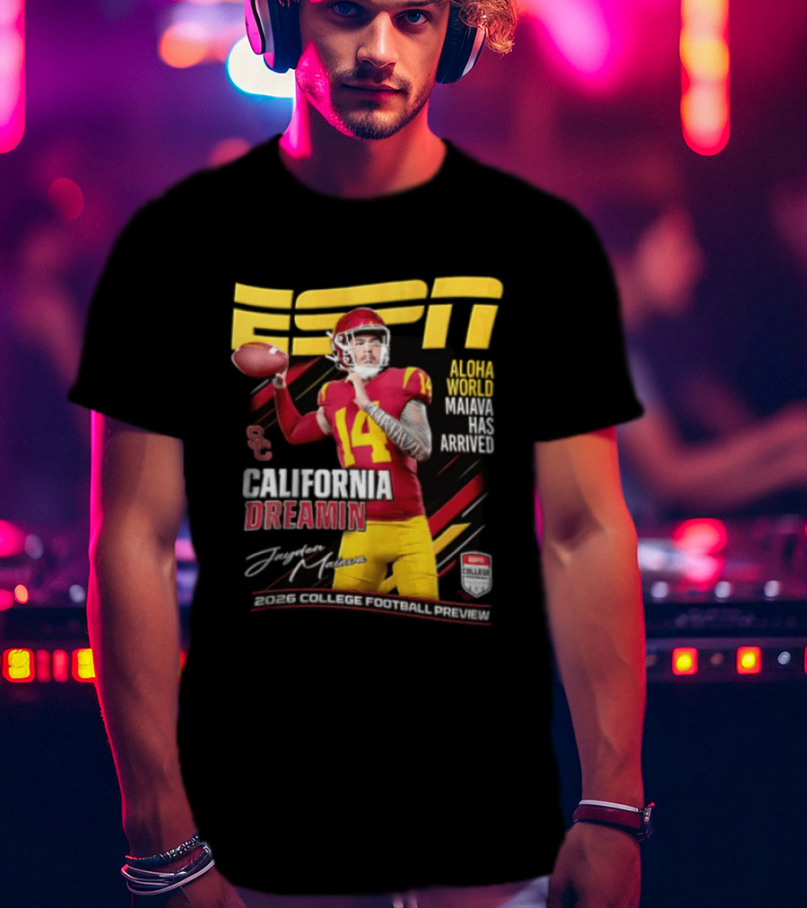 ESPN California Dreamin Jayden Maiava 2026 College Football Preview T-Shirt
