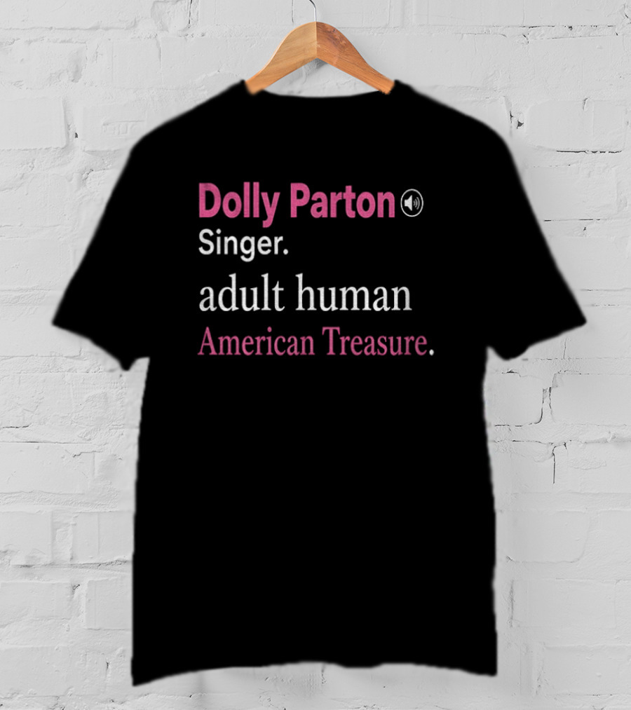 Dolly Parton Singer Adult Human American Treasure T-Shirt