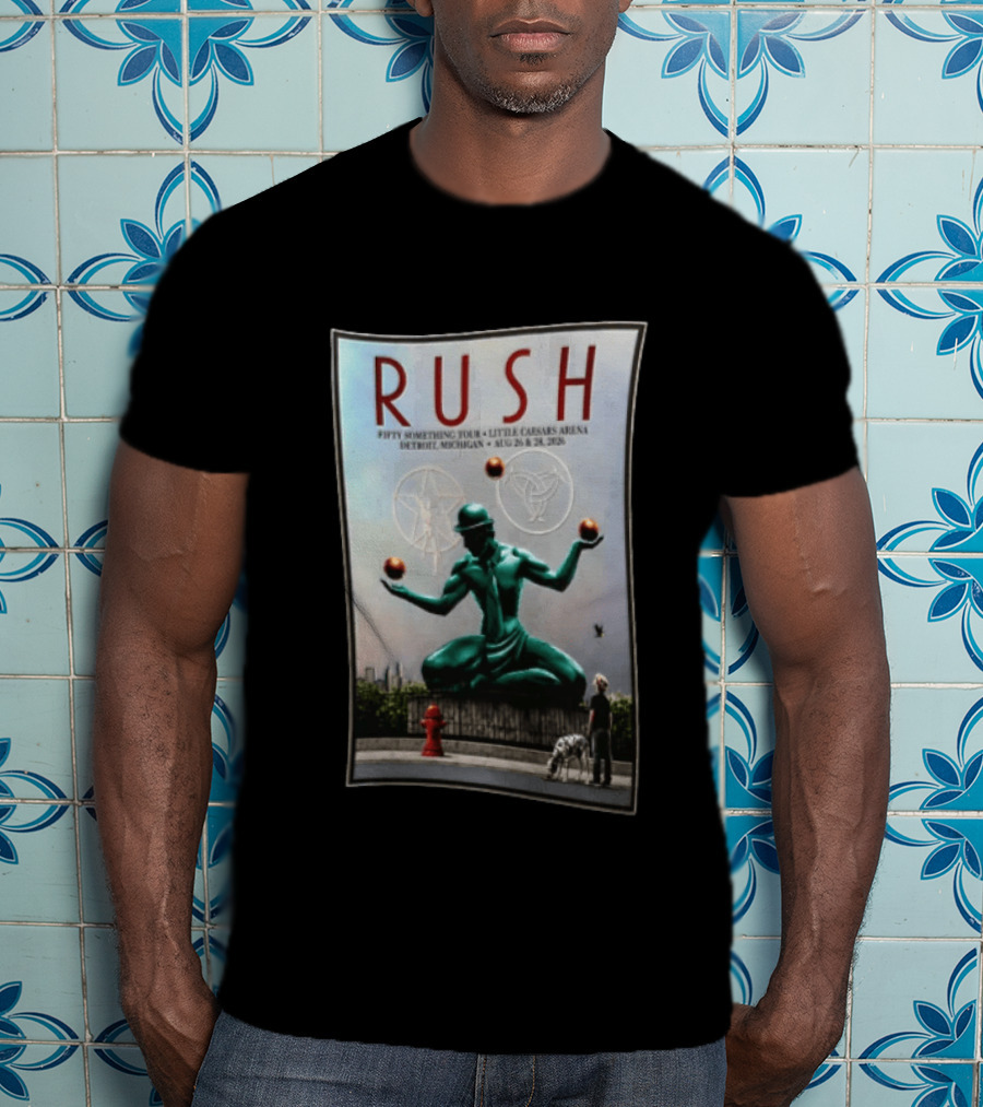 RUSH Fifty Something Tour Little Caesars Arena Detroit Michigan August 26 & 28 2026 T-Shirt