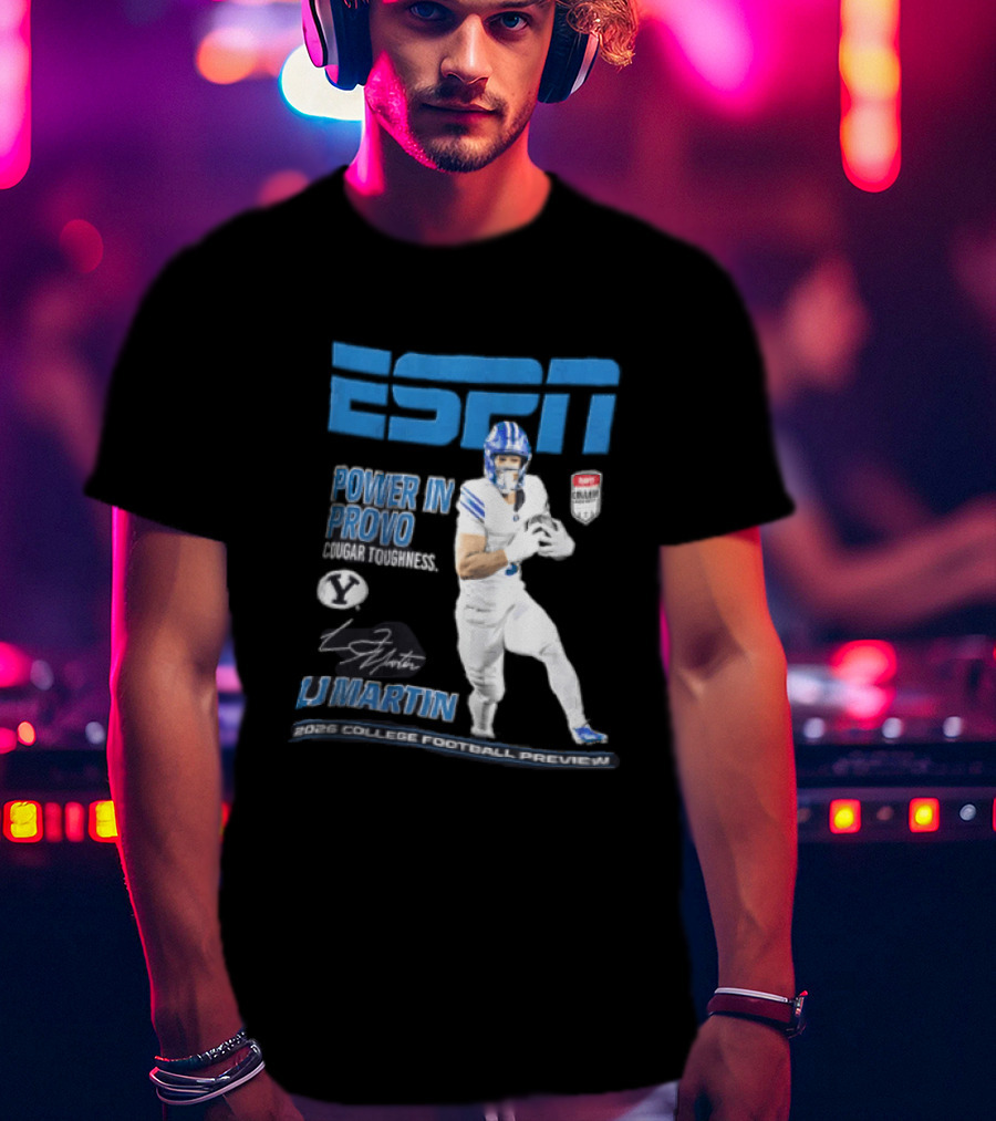 ESPN Power In Provo BYU Football LJ Martin 2026 College Football Preview T-Shirt