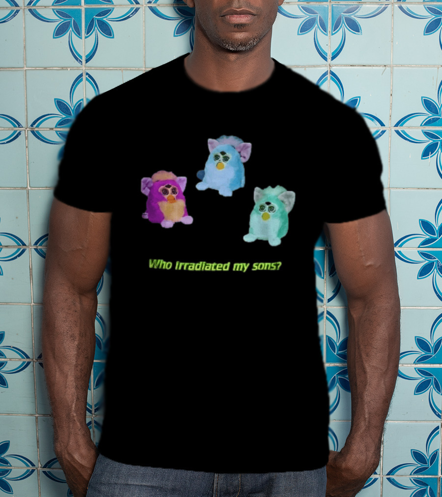 Who Irradiated My Sons Three Glowing Furby Toys Dark Neon T-Shirt