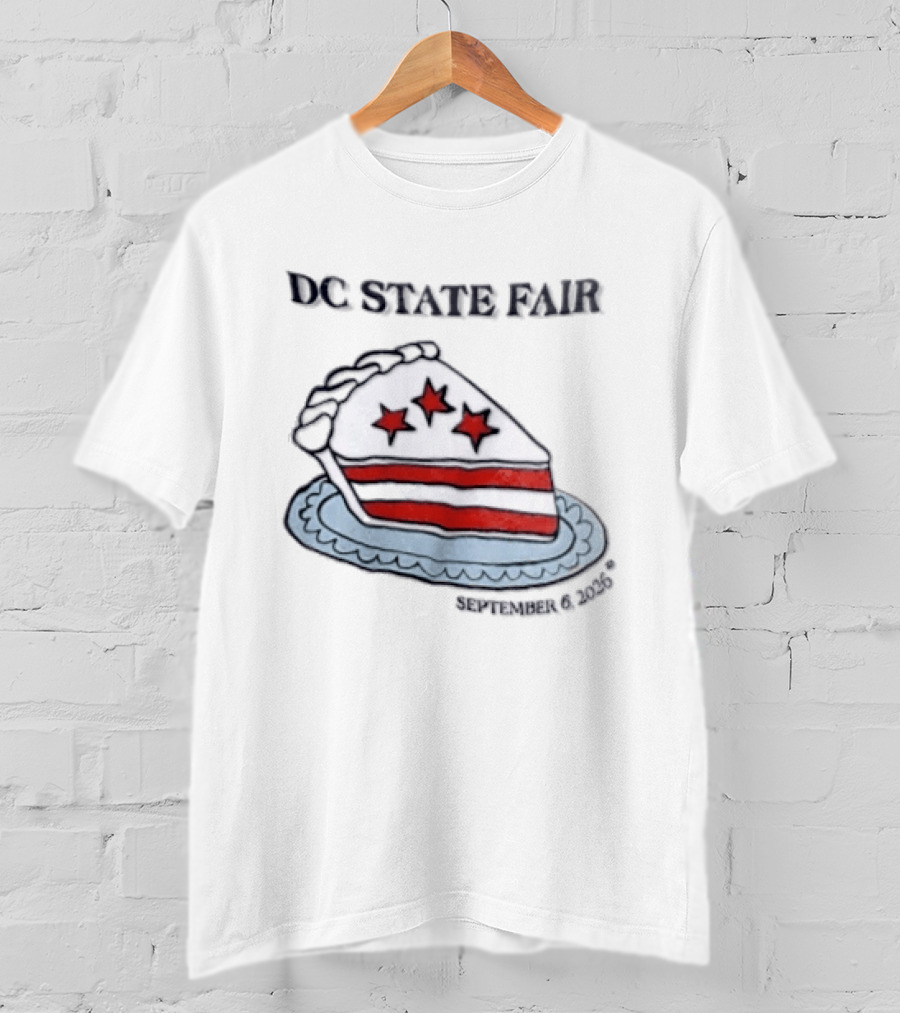 DC State Fair Pie September 6 2026 T-Shirt