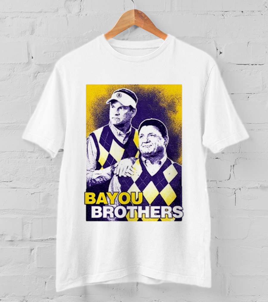 Bayou Brothers Ed Orgeron Coach O Kim Mulkey LSU Tigers T-Shirt