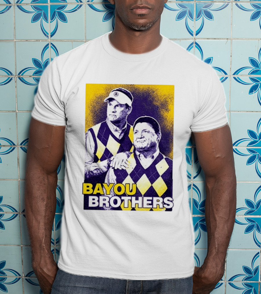 Bayou Brothers Ed Orgeron Coach O Kim Mulkey LSU Tigers T-Shirt