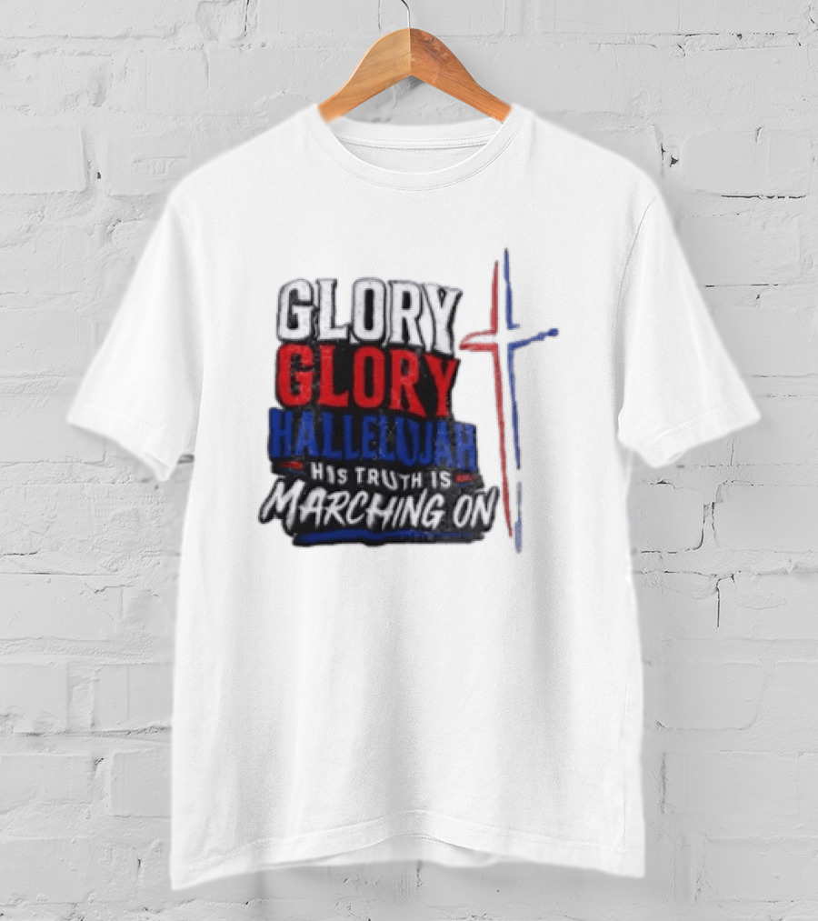 Glory Glory Hallelujah His Truth Is Marching On Cross T-Shirt