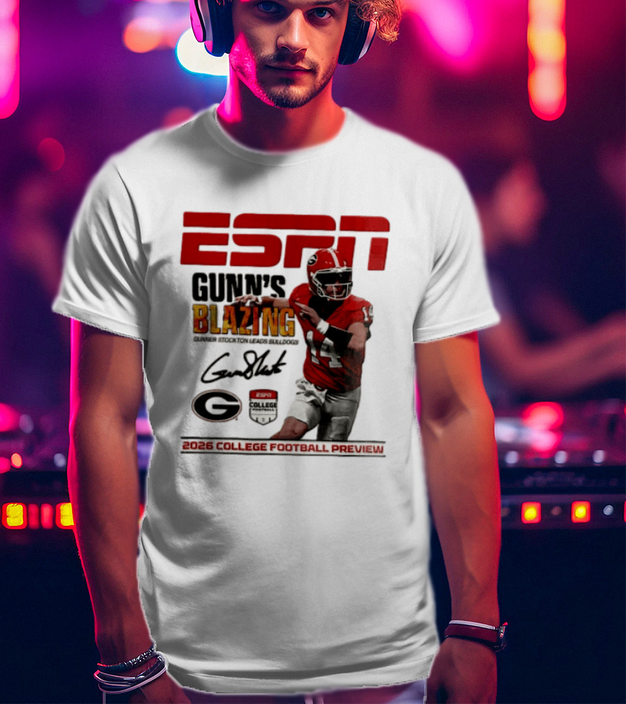 ESPN Gunn's Blazing Georgia Bulldogs 2026 College Football Preview Gunner Stockton T-Shirt