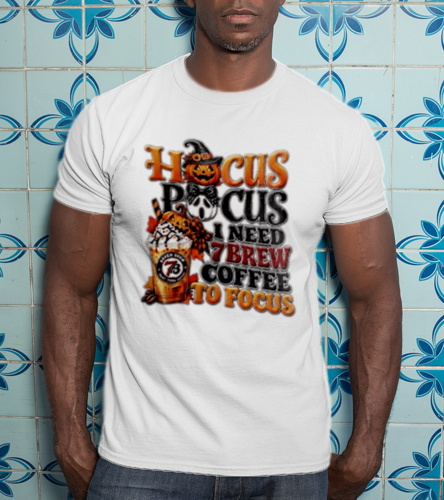 Hocus Pocus I Need 7 Brew Coffee To Focus Halloween Pumpkin Jack O' Lantern Drink T-Shirt