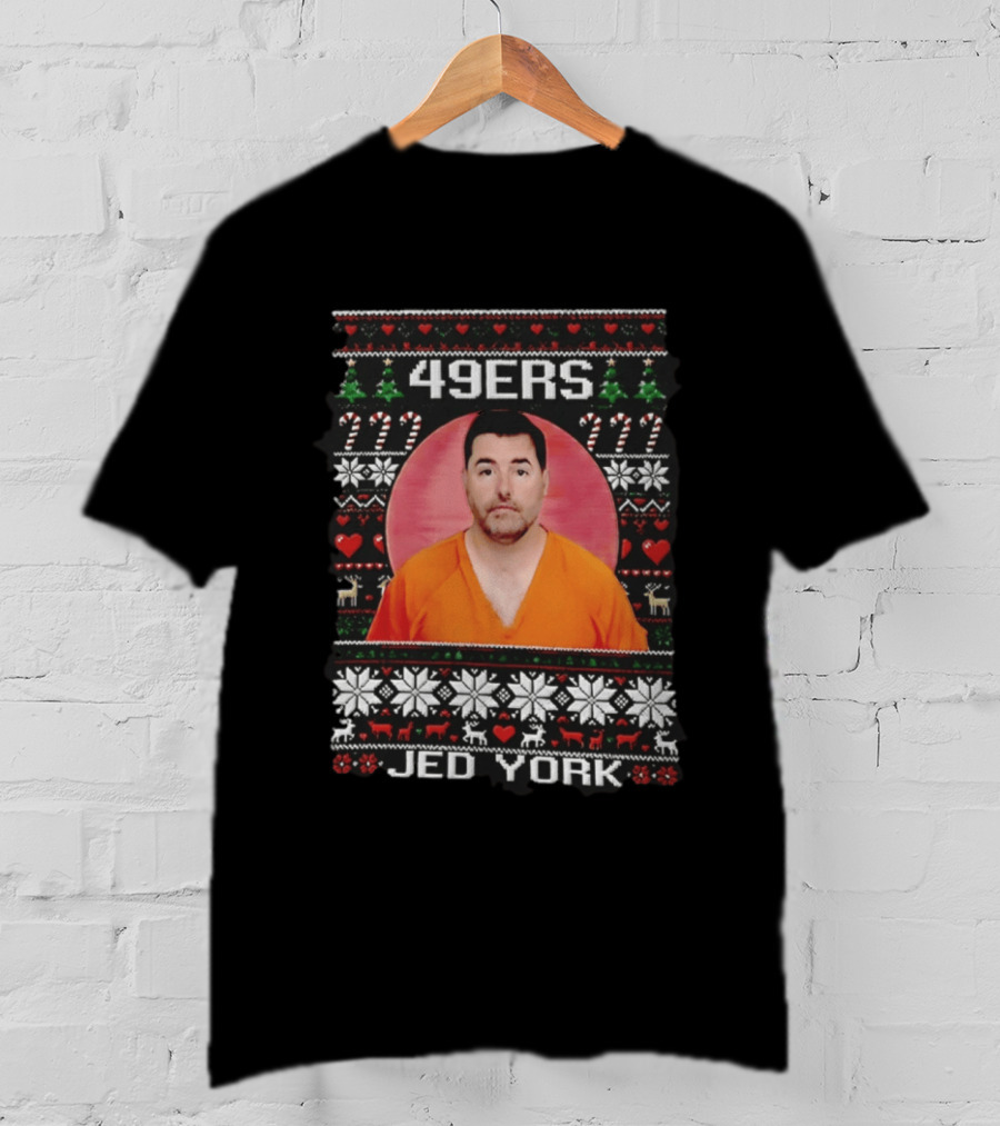 49ers Jed York Shot Ugly Christmas Sweater T-Shirt