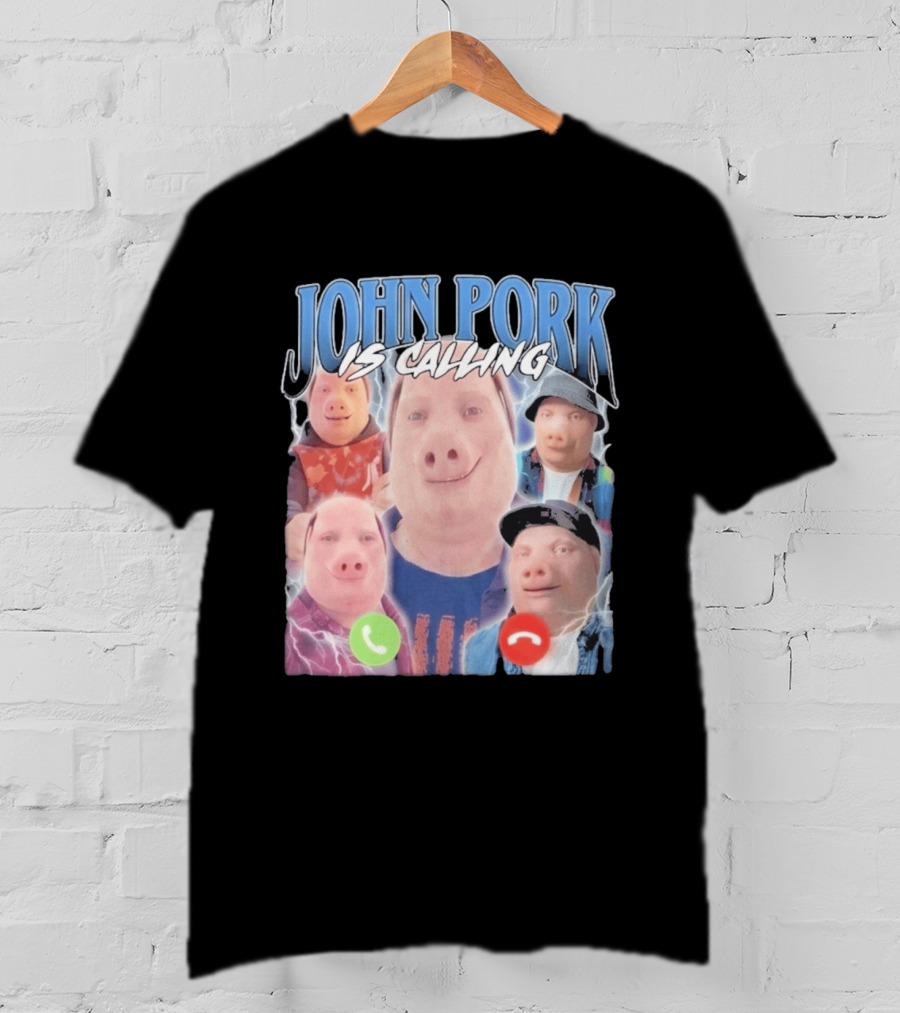 John Pork Is Calling Meme Pig Characters T-Shirt